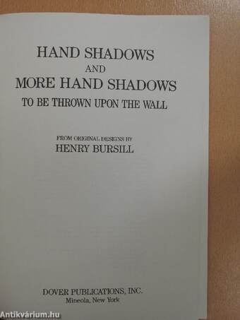 Hand Shadows and More Hand Shadows to Be Thrown Upon the Wall