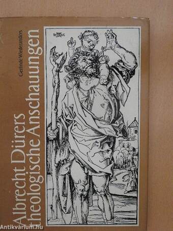 Albrecht Dürers theologische Anschauungen