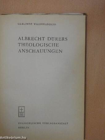 Albrecht Dürers theologische Anschauungen