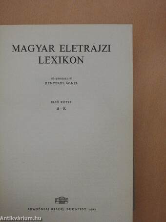 Magyar Életrajzi Lexikon I.