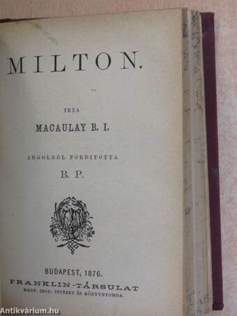 Machiavelli/Lord Bacon/Milton/Byron/Virgil/A mongolok betörése Magyarországba 1241-1242. (ifj. Szász Béla könyvtárából)