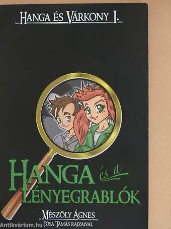 Hanga és a lényegrablók