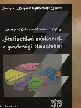 Statisztikai módszerek a gazdasági elemzésben 1-2.