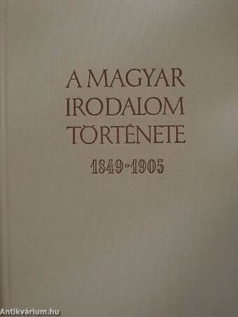 A magyar irodalom története 1849-1905