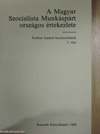 A Magyar Szocialista Munkáspárt országos értekezlete I-II.