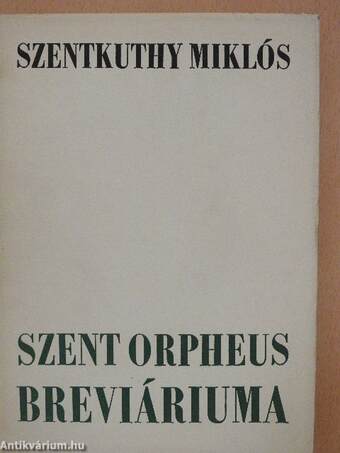 Szent Orpheus breviáriuma I-II.