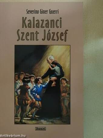 Kalazanci Szent József, a piarista rend alapítója