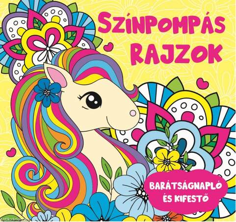 Színpompás rajzok - barátságnapló és kifestő