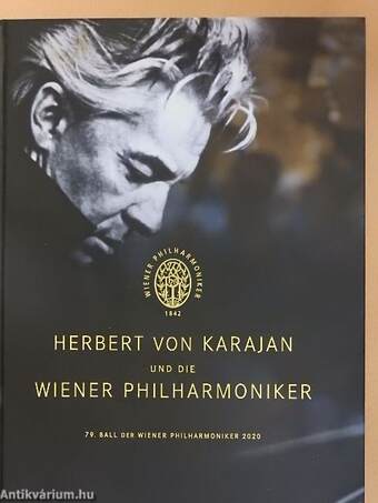 Herbert von Karajan und die Wiener Philharmoniker