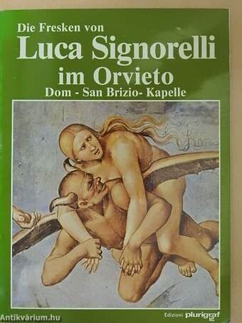 Die Fresken von Luca Signorelli in der San Brizio-Kapelle im Dom von Orvieto