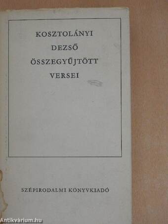 Kosztolányi Dezső összegyűjtött versei