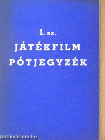 1. sz. játékfilm pótjegyzék