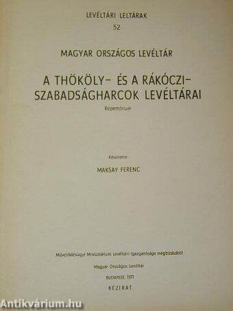 A Thököly- és a Rákóczi-szabadságharcok levéltárai