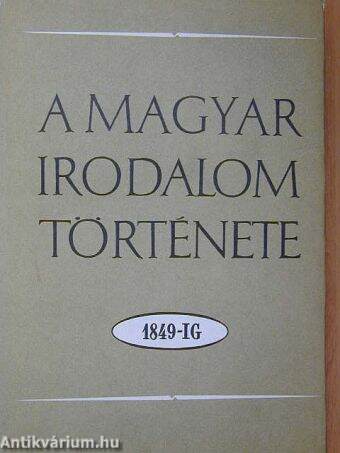 A magyar irodalom története 1849-ig