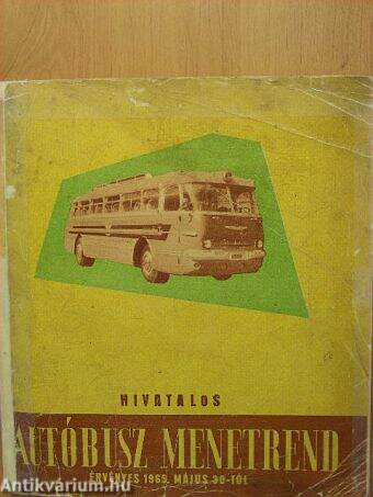 Hivatalos autóbusz menetrend I. - Érvényes 1965. május 30-tól 1966. május 21-ig