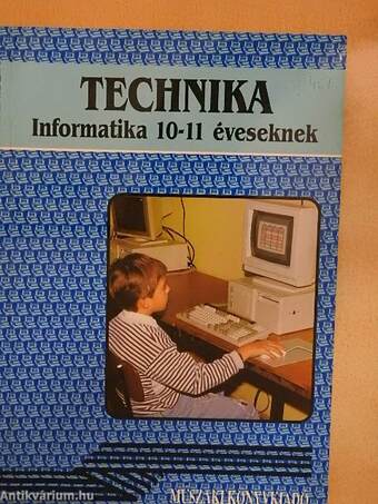 Technika - Informatika 10-11 éveseknek