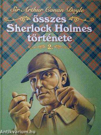 Sir Arthur Conan Doyle összes Sherlock Holmes története 2.