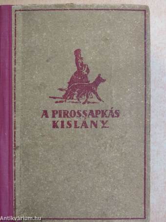 A pirossapkás kislány I-II.