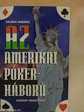 Az amerikai pókerháború három menetben