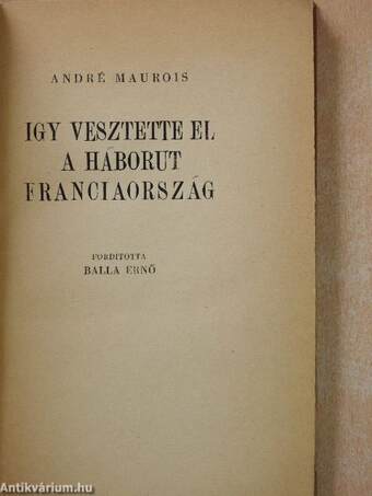 Igy vesztette el a háborut Franciaország