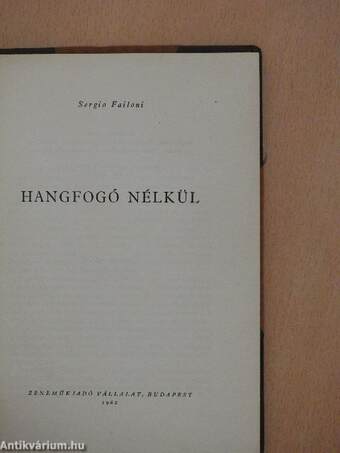 Hangfogó nélkül