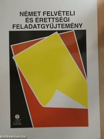 Német felvételi és érettségi feladatgyűjtemény