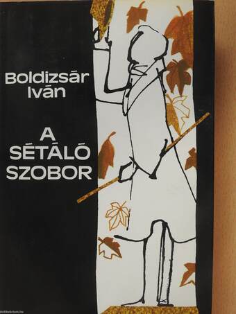 A sétáló szobor (dedikált példány)