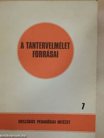 A Tantervelmélet forrásai 7.