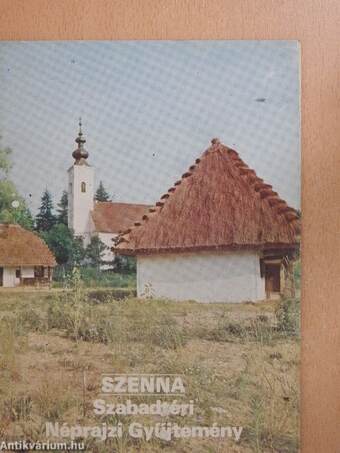 Szenna - Szabadtéri Néprajzi Gyűjtemény