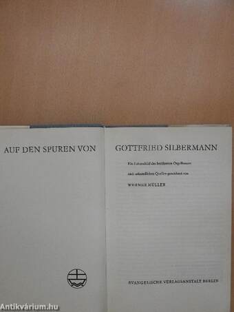 Auf den Spuren von Gottfried Silbermann