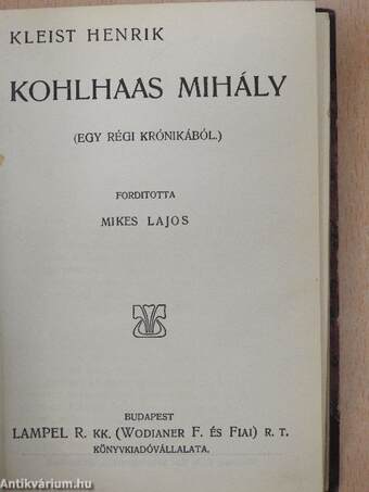 A szeleburdi/Kohlhaas Mihály/Malva/M. Tullius Cicero beszéde Verres ellen a műkincsekről/Szemelvények a kódexek irodalmából II.