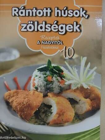 Rántott húsok, zöldségek