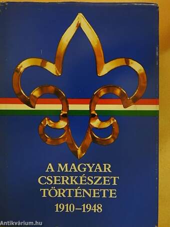 A magyar cserkészet története 1910-1948