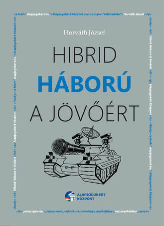 Hibrid háború a jövőért