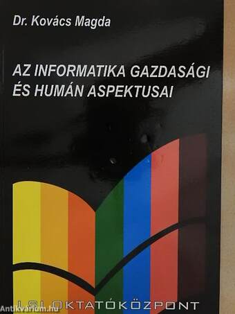 Az informatika gazdasági és humán aspektusai