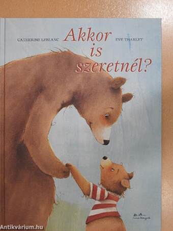 Akkor is szeretnél?