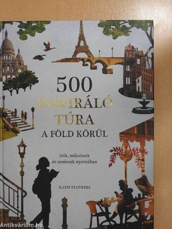 500 inspiráló túra a föld körül