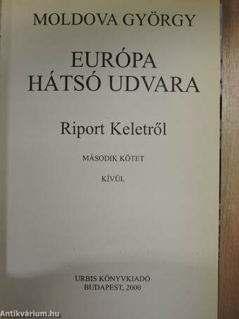 Európa hátsó udvara 2.