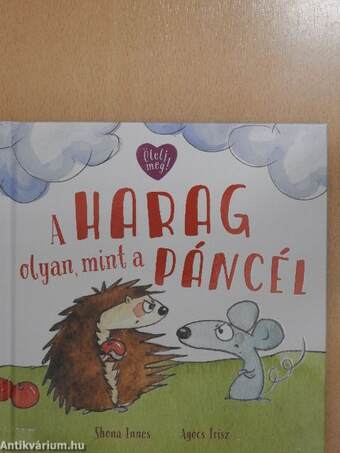 A harag olyan, mint a páncél