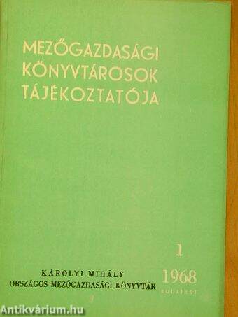 Mezőgazdasági könyvtárosok tájékoztatója 1968/1-4. 