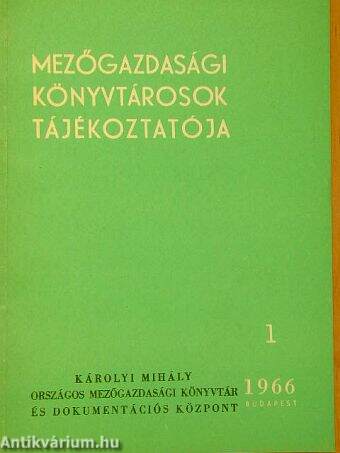 Mezőgazdasági könyvtárosok tájékoztatója 1966/1-4. 