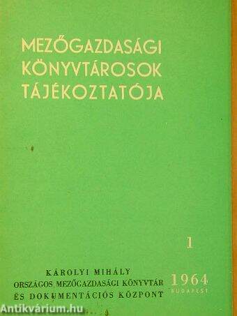 Mezőgazdasági könyvtárosok tájékoztatója 1964/1-4. 