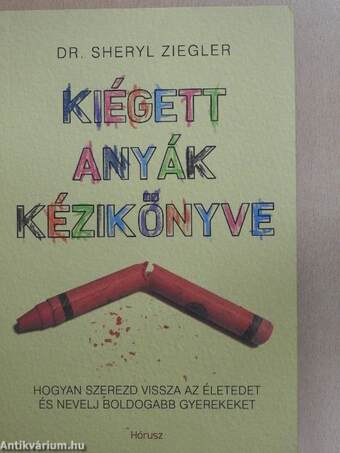 Kiégett anyák kézikönyve