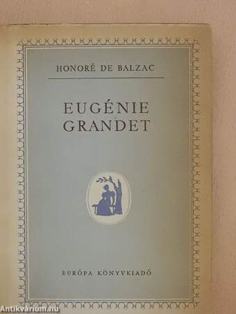 Eugénie Grandet/Házassági szerződés