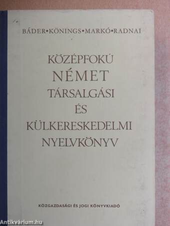 Középfokú német társalgási és külkereskedelmi nyelvkönyv