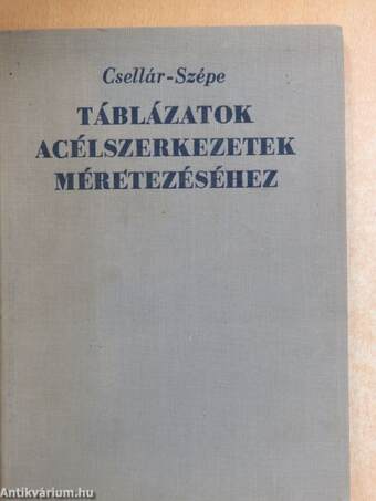 Táblázatok acélszerkezetek méretezéséhez