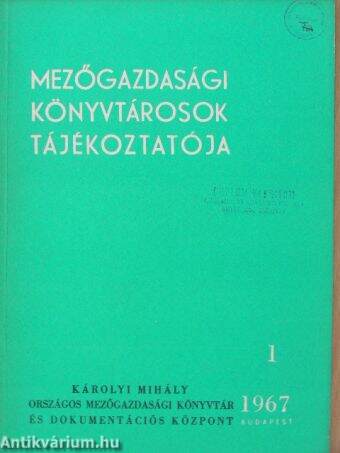 Mezőgazdasági könyvtárosok tájékoztatója 1967/1-4. 