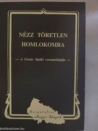 Nézz töretlen homlokomra