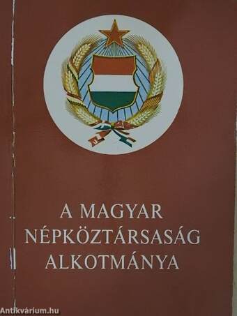 A Magyar Népköztársaság Alkotmánya