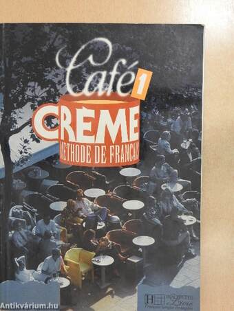 Café créme 1 - Méthode de francais